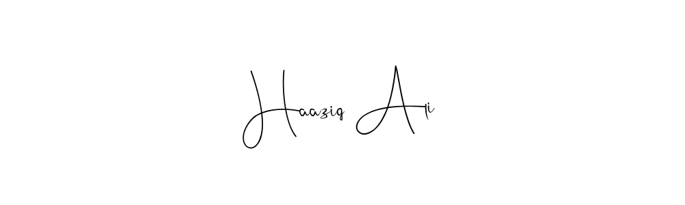 Haaziq Ali stylish signature style. Best Handwritten Sign (Andilay-7BmLP) for my name. Handwritten Signature Collection Ideas for my name Haaziq Ali. Haaziq Ali signature style 4 images and pictures png