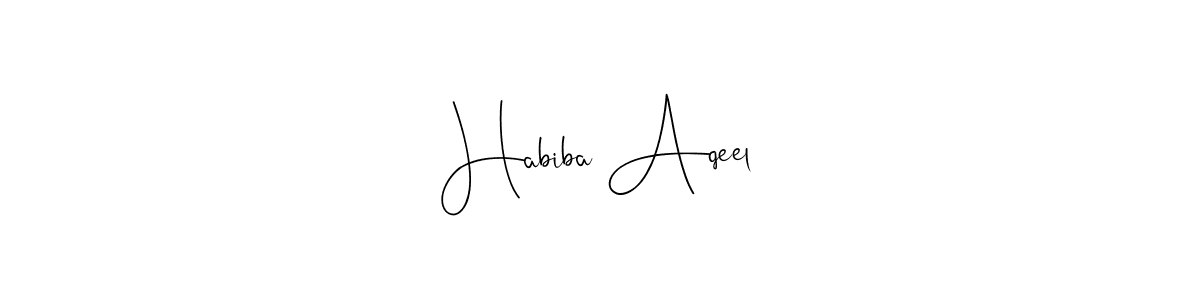You should practise on your own different ways (Andilay-7BmLP) to write your name (Habiba Aqeel) in signature. don't let someone else do it for you. Habiba Aqeel signature style 4 images and pictures png