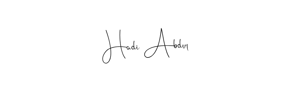 Hadi Abdul stylish signature style. Best Handwritten Sign (Andilay-7BmLP) for my name. Handwritten Signature Collection Ideas for my name Hadi Abdul. Hadi Abdul signature style 4 images and pictures png