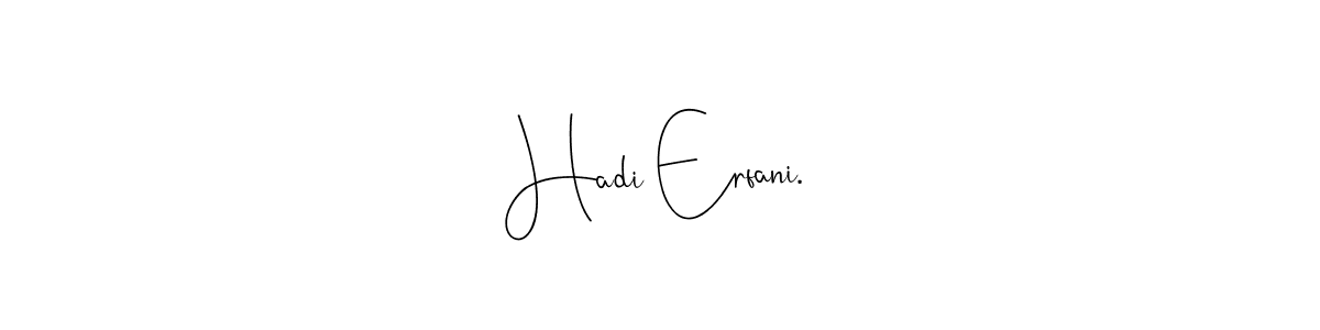 This is the best signature style for the Hadi Erfani. name. Also you like these signature font (Andilay-7BmLP). Mix name signature. Hadi Erfani. signature style 4 images and pictures png