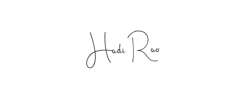 Create a beautiful signature design for name Hadi Rao. With this signature (Andilay-7BmLP) fonts, you can make a handwritten signature for free. Hadi Rao signature style 4 images and pictures png