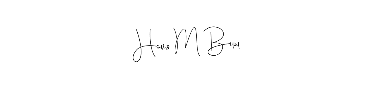 Once you've used our free online signature maker to create your best signature Andilay-7BmLP style, it's time to enjoy all of the benefits that Hafiz M Bilal name signing documents. Hafiz M Bilal signature style 4 images and pictures png