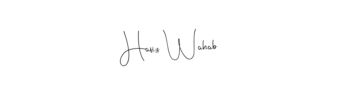 Create a beautiful signature design for name Hafiz Wahab. With this signature (Andilay-7BmLP) fonts, you can make a handwritten signature for free. Hafiz Wahab signature style 4 images and pictures png