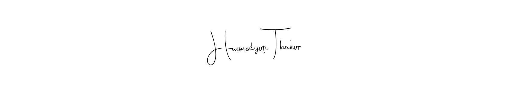 How to make Haimodyuti Thakur signature? Andilay-7BmLP is a professional autograph style. Create handwritten signature for Haimodyuti Thakur name. Haimodyuti Thakur signature style 4 images and pictures png