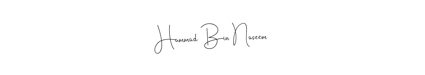 Make a beautiful signature design for name Hammad Bin Naseem. With this signature (Andilay-7BmLP) style, you can create a handwritten signature for free. Hammad Bin Naseem signature style 4 images and pictures png