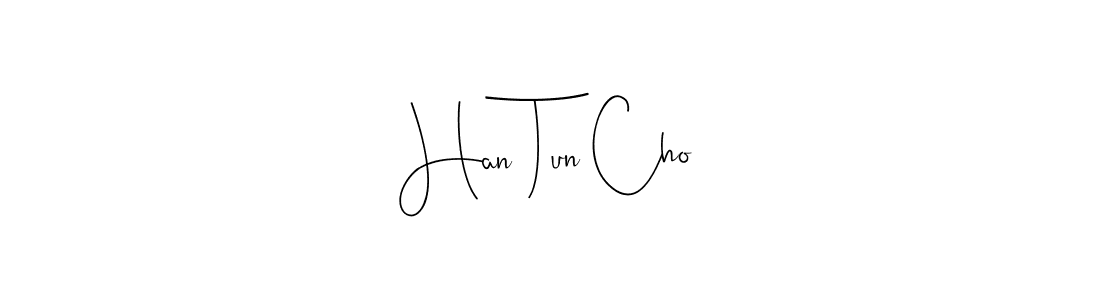 Once you've used our free online signature maker to create your best signature Andilay-7BmLP style, it's time to enjoy all of the benefits that Han Tun Cho name signing documents. Han Tun Cho signature style 4 images and pictures png