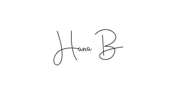 Use a signature maker to create a handwritten signature online. With this signature software, you can design (Andilay-7BmLP) your own signature for name Hana B. Hana B signature style 4 images and pictures png