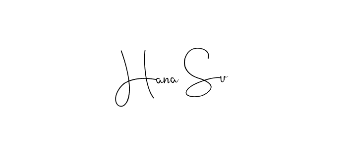 Make a beautiful signature design for name Hana Su. With this signature (Andilay-7BmLP) style, you can create a handwritten signature for free. Hana Su signature style 4 images and pictures png