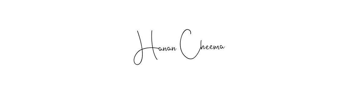 Also You can easily find your signature by using the search form. We will create Hanan Cheema name handwritten signature images for you free of cost using Andilay-7BmLP sign style. Hanan Cheema signature style 4 images and pictures png