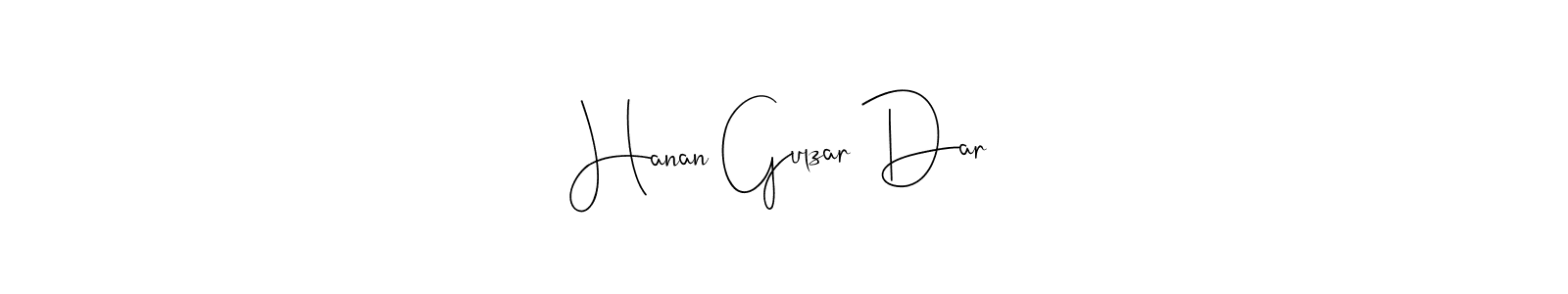 Use a signature maker to create a handwritten signature online. With this signature software, you can design (Andilay-7BmLP) your own signature for name Hanan Gulzar Dar. Hanan Gulzar Dar signature style 4 images and pictures png