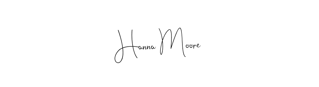 How to make Hanna Moore name signature. Use Andilay-7BmLP style for creating short signs online. This is the latest handwritten sign. Hanna Moore signature style 4 images and pictures png