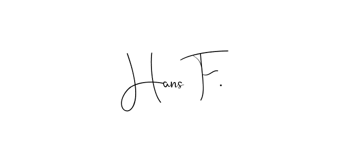 Use a signature maker to create a handwritten signature online. With this signature software, you can design (Andilay-7BmLP) your own signature for name Hans F.. Hans F. signature style 4 images and pictures png