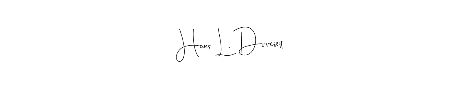Design your own signature with our free online signature maker. With this signature software, you can create a handwritten (Andilay-7BmLP) signature for name Hans L. Duvefelt. Hans L. Duvefelt signature style 4 images and pictures png