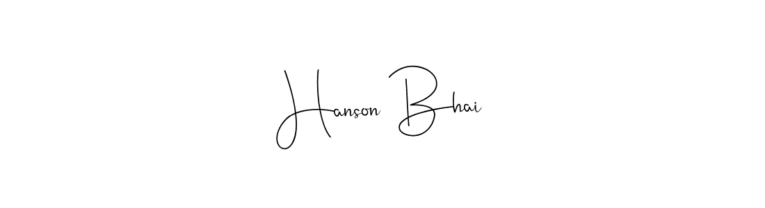 Design your own signature with our free online signature maker. With this signature software, you can create a handwritten (Andilay-7BmLP) signature for name Hanson Bhai. Hanson Bhai signature style 4 images and pictures png