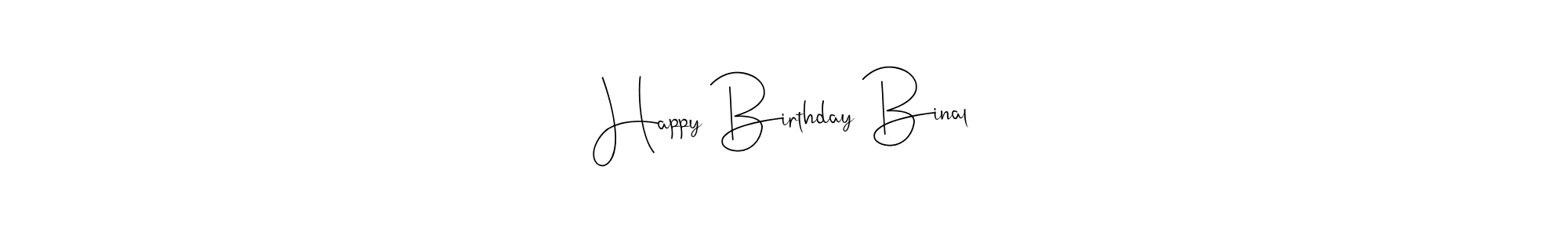You should practise on your own different ways (Andilay-7BmLP) to write your name (Happy Birthday Binal) in signature. don't let someone else do it for you. Happy Birthday Binal signature style 4 images and pictures png