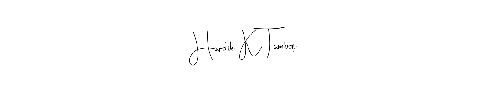 Use a signature maker to create a handwritten signature online. With this signature software, you can design (Andilay-7BmLP) your own signature for name Hardik K Tamboli. Hardik K Tamboli signature style 4 images and pictures png