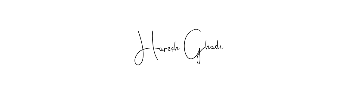 Create a beautiful signature design for name Haresh Ghadi. With this signature (Andilay-7BmLP) fonts, you can make a handwritten signature for free. Haresh Ghadi signature style 4 images and pictures png