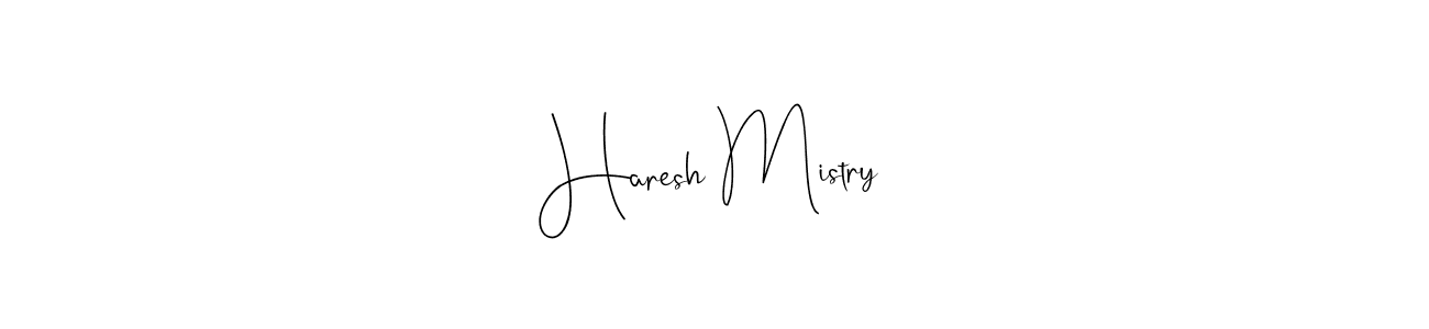 Make a beautiful signature design for name Haresh Mistry. With this signature (Andilay-7BmLP) style, you can create a handwritten signature for free. Haresh Mistry signature style 4 images and pictures png