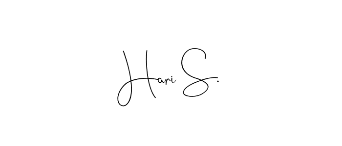 Create a beautiful signature design for name Hari S.. With this signature (Andilay-7BmLP) fonts, you can make a handwritten signature for free. Hari S. signature style 4 images and pictures png