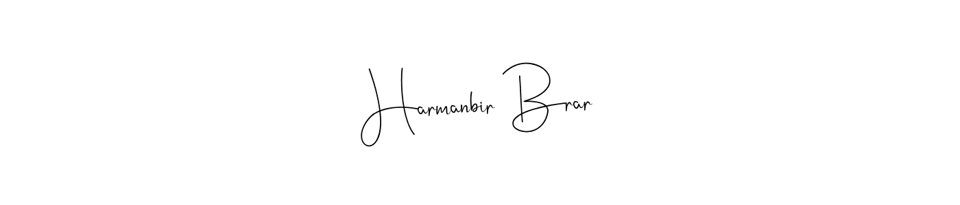 Create a beautiful signature design for name Harmanbir Brar. With this signature (Andilay-7BmLP) fonts, you can make a handwritten signature for free. Harmanbir Brar signature style 4 images and pictures png