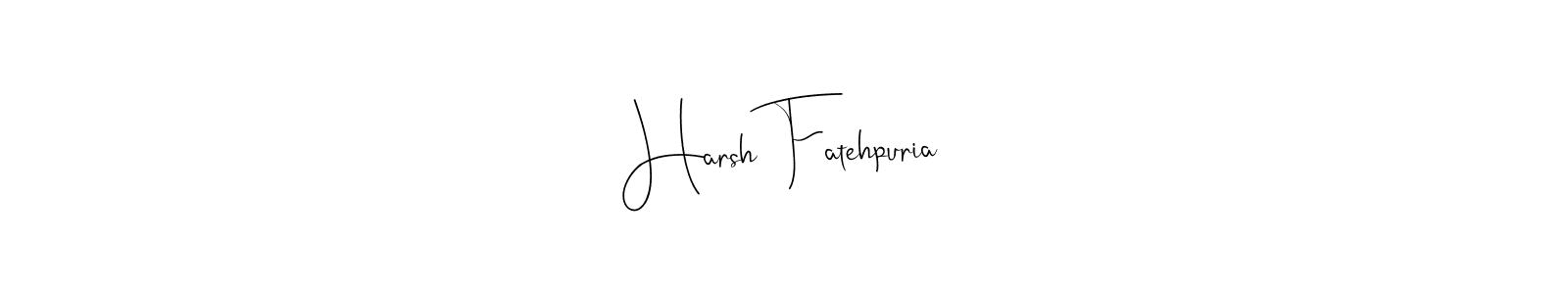 Make a beautiful signature design for name Harsh Fatehpuria. With this signature (Andilay-7BmLP) style, you can create a handwritten signature for free. Harsh Fatehpuria signature style 4 images and pictures png