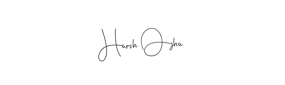You should practise on your own different ways (Andilay-7BmLP) to write your name (Harsh Ojha) in signature. don't let someone else do it for you. Harsh Ojha signature style 4 images and pictures png