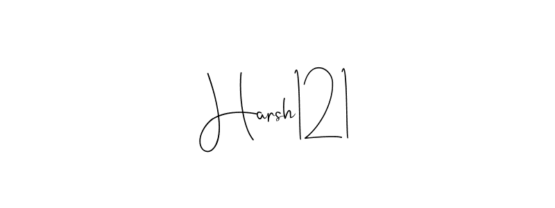 Harsh121 stylish signature style. Best Handwritten Sign (Andilay-7BmLP) for my name. Handwritten Signature Collection Ideas for my name Harsh121. Harsh121 signature style 4 images and pictures png