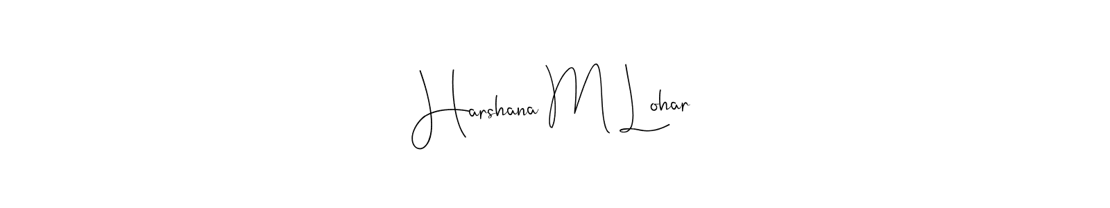 if you are searching for the best signature style for your name Harshana M Lohar. so please give up your signature search. here we have designed multiple signature styles  using Andilay-7BmLP. Harshana M Lohar signature style 4 images and pictures png