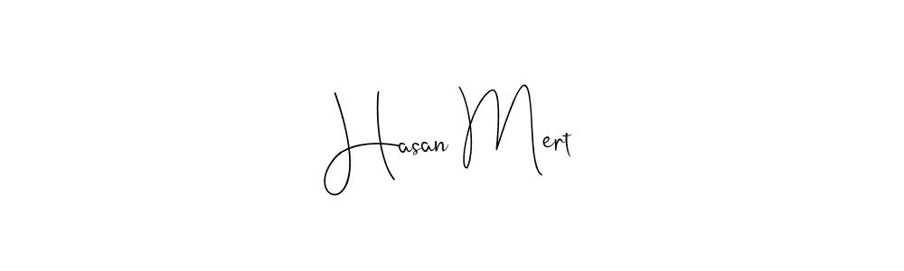 How to make Hasan Mert signature? Andilay-7BmLP is a professional autograph style. Create handwritten signature for Hasan Mert name. Hasan Mert signature style 4 images and pictures png