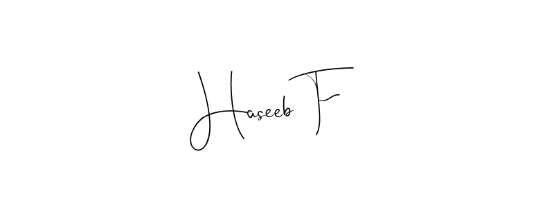 Make a beautiful signature design for name Haseeb F. With this signature (Andilay-7BmLP) style, you can create a handwritten signature for free. Haseeb F signature style 4 images and pictures png