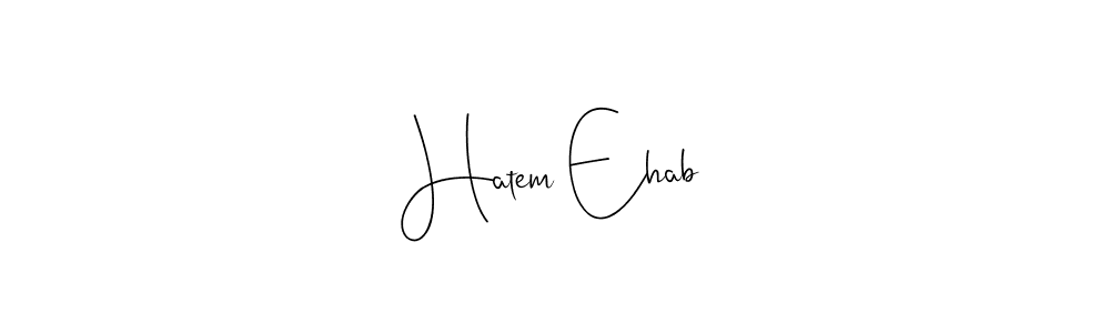 Best and Professional Signature Style for Hatem Ehab. Andilay-7BmLP Best Signature Style Collection. Hatem Ehab signature style 4 images and pictures png