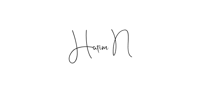 Hatim N stylish signature style. Best Handwritten Sign (Andilay-7BmLP) for my name. Handwritten Signature Collection Ideas for my name Hatim N. Hatim N signature style 4 images and pictures png