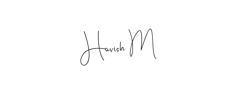 if you are searching for the best signature style for your name Havish M. so please give up your signature search. here we have designed multiple signature styles  using Andilay-7BmLP. Havish M signature style 4 images and pictures png