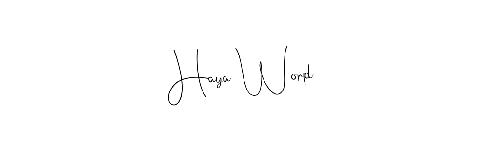 Create a beautiful signature design for name Haya World. With this signature (Andilay-7BmLP) fonts, you can make a handwritten signature for free. Haya World signature style 4 images and pictures png