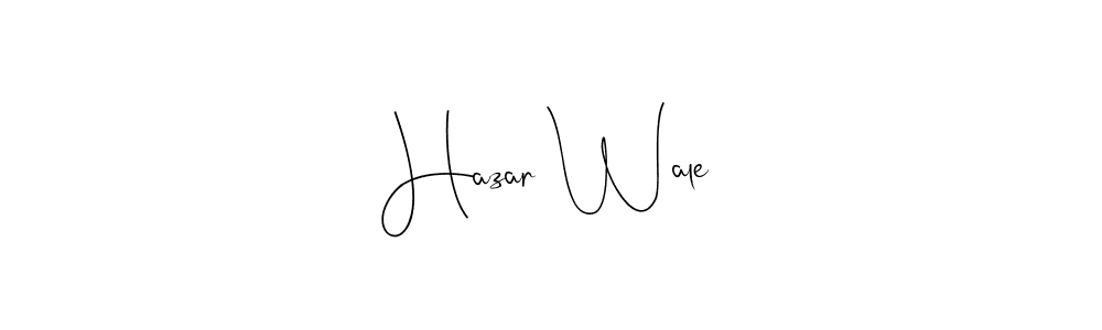 Design your own signature with our free online signature maker. With this signature software, you can create a handwritten (Andilay-7BmLP) signature for name Hazar Wale. Hazar Wale signature style 4 images and pictures png