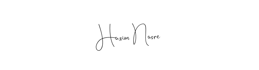 How to make Hazim Nasre signature? Andilay-7BmLP is a professional autograph style. Create handwritten signature for Hazim Nasre name. Hazim Nasre signature style 4 images and pictures png