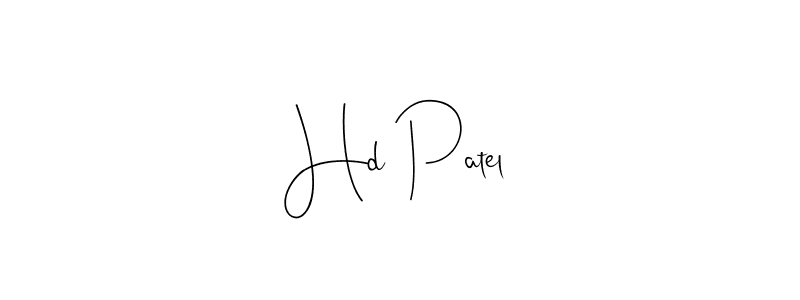Also we have Hd Patel name is the best signature style. Create professional handwritten signature collection using Andilay-7BmLP autograph style. Hd Patel signature style 4 images and pictures png