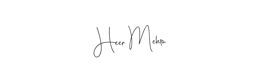 Create a beautiful signature design for name Heer Mehta. With this signature (Andilay-7BmLP) fonts, you can make a handwritten signature for free. Heer Mehta signature style 4 images and pictures png