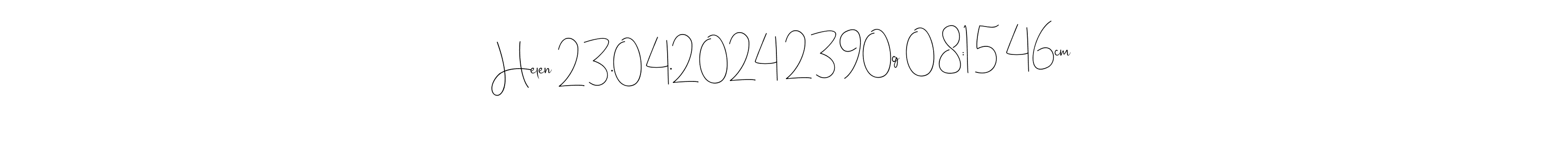 The best way (Andilay-7BmLP) to make a short signature is to pick only two or three words in your name. The name Helen 23.04.2024 2390g 08:15 46cm include a total of six letters. For converting this name. Helen 23.04.2024 2390g 08:15 46cm signature style 4 images and pictures png