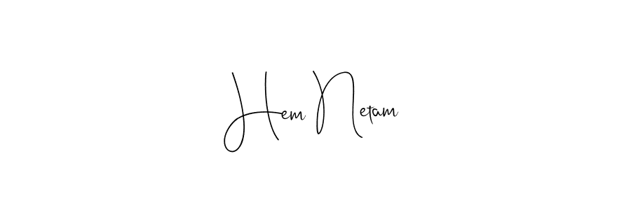 Make a beautiful signature design for name Hem Netam. With this signature (Andilay-7BmLP) style, you can create a handwritten signature for free. Hem Netam signature style 4 images and pictures png