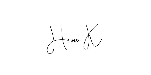 Once you've used our free online signature maker to create your best signature Andilay-7BmLP style, it's time to enjoy all of the benefits that Hema K name signing documents. Hema K signature style 4 images and pictures png