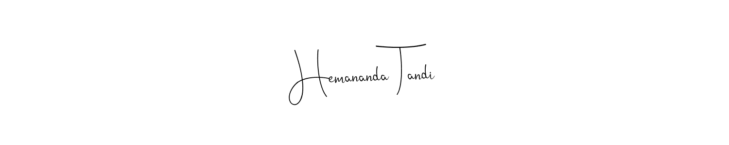 if you are searching for the best signature style for your name Hemananda Tandi. so please give up your signature search. here we have designed multiple signature styles  using Andilay-7BmLP. Hemananda Tandi signature style 4 images and pictures png