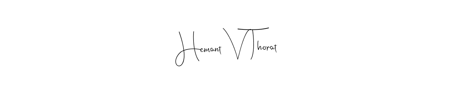 Design your own signature with our free online signature maker. With this signature software, you can create a handwritten (Andilay-7BmLP) signature for name Hemant V Thorat. Hemant V Thorat signature style 4 images and pictures png