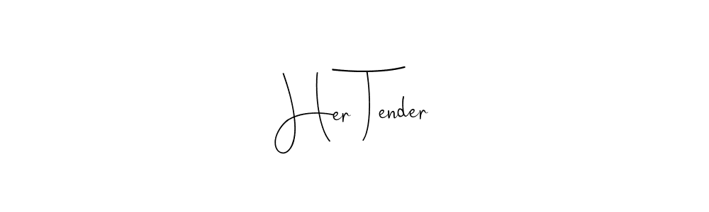 How to make Her Tender signature? Andilay-7BmLP is a professional autograph style. Create handwritten signature for Her Tender name. Her Tender signature style 4 images and pictures png
