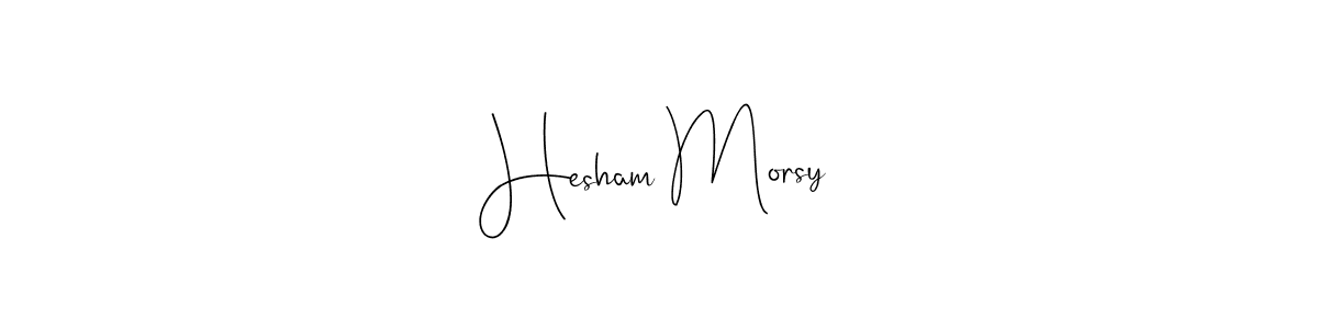 if you are searching for the best signature style for your name Hesham Morsy. so please give up your signature search. here we have designed multiple signature styles  using Andilay-7BmLP. Hesham Morsy signature style 4 images and pictures png