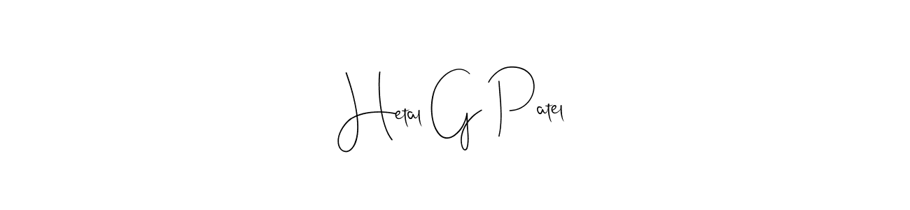 It looks lik you need a new signature style for name Hetal G Patel. Design unique handwritten (Andilay-7BmLP) signature with our free signature maker in just a few clicks. Hetal G Patel signature style 4 images and pictures png