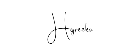 Transform the name Hgreeks into a signature masterpiece using Andilay-7BmLP font. Ideal for photographers, artists, and creators looking for watermarks. Hgreeks signature style 4 images and pictures png