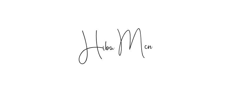 How to make Hiba Mcn signature? Andilay-7BmLP is a professional autograph style. Create handwritten signature for Hiba Mcn name. Hiba Mcn signature style 4 images and pictures png