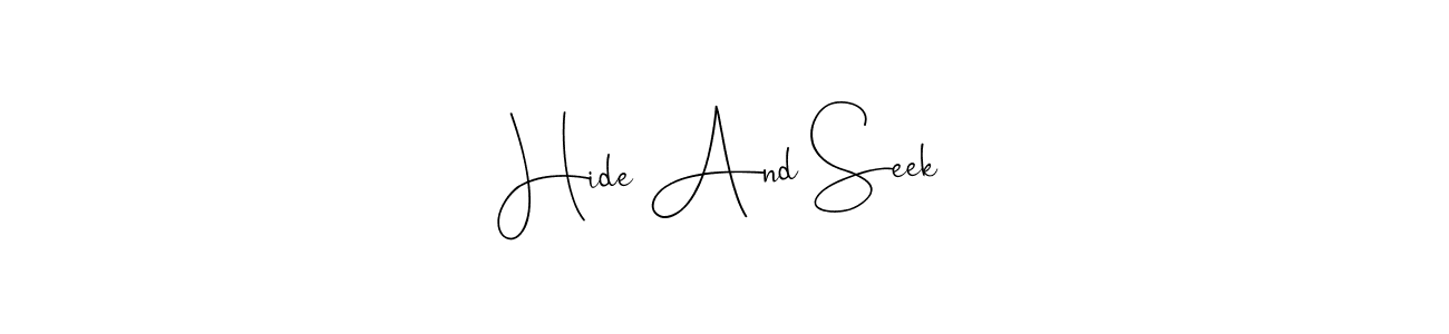 Make a beautiful signature design for name Hide And Seek. Use this online signature maker to create a handwritten signature for free. Hide And Seek signature style 4 images and pictures png