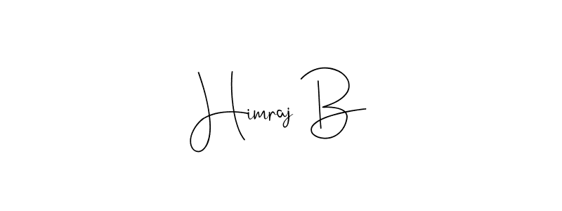 Make a beautiful signature design for name Himraj B. With this signature (Andilay-7BmLP) style, you can create a handwritten signature for free. Himraj B signature style 4 images and pictures png